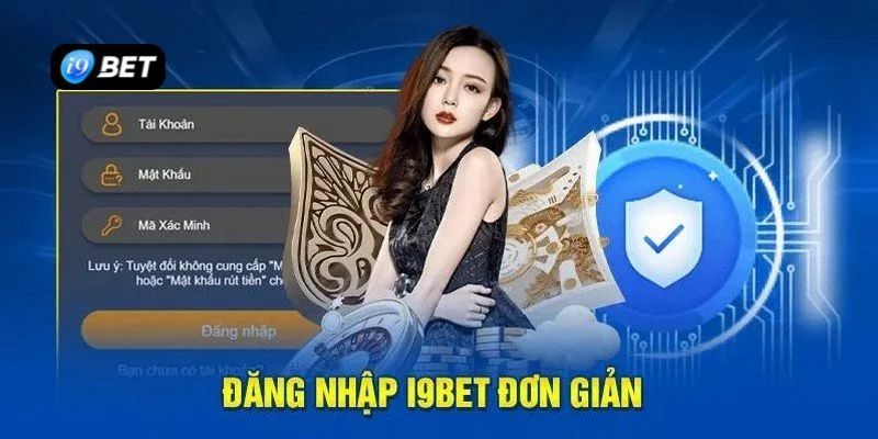 Chia sẻ quy trình đăng nhập i9bet cực chuẩn và chính xác