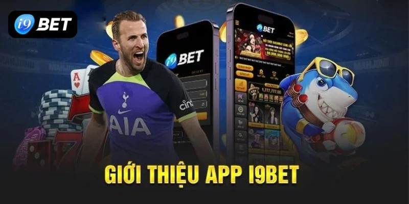 Giới thiệu app I9BET