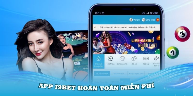 Tải app i9bet – giải pháp cá cược mọi lúc, mọi nơi