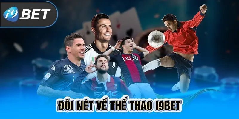 Giới thiệu hình thức giải trí trực tiếp bóng đá tại I9BET